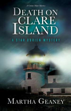 Death on Clare Island de Martha Geaney