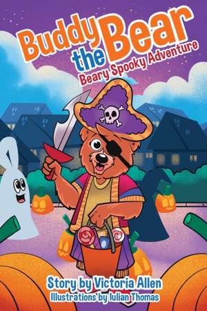 Buddy the Bear - Beary Spooky Adventure de Victoria Allen