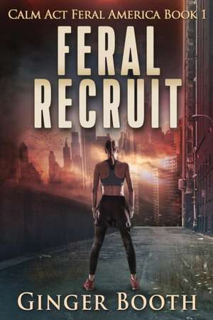 Feral Recruit de Ginger Booth