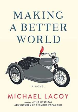 Making a Better World de Michael Lacoy
