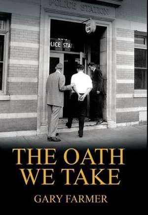 The Oath We Take de Gary Farmer