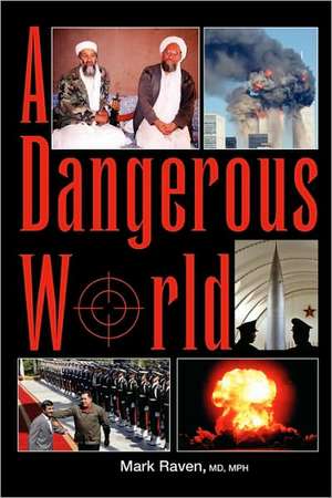 A Dangerous World de MD Mark Raven