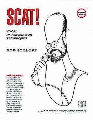 Scat! Vocal Improvisation Techniques (Book/Online Audio) de Bob Stoloff