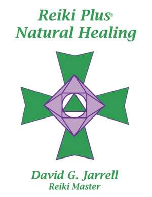 Reiki Plus Natural Healing de David G. Jarrell