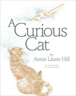 A Curious Cat de Annie Laurie Hill