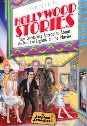 Hollywood Stories de Stephen Schochet