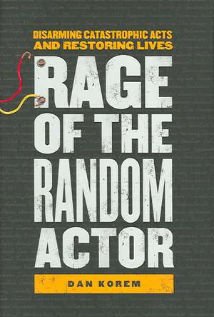 Rage of the Random Actor de Dan Korem