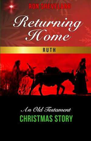 Returning Home de Ron Sheveland