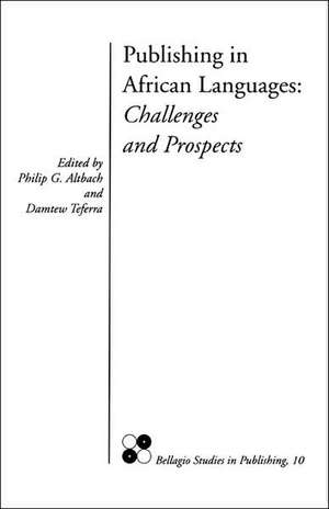 Publishing in African Languages de Philip G. Altbach