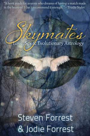 Skymates de Steven Forrest