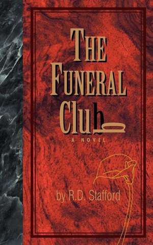 FUNERAL CLUB de Richard D. Stafford