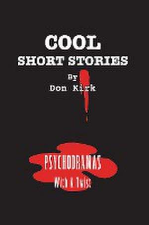 Cool Short Stories de Don Kirk