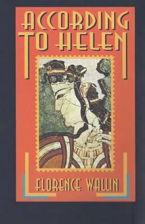 According to Helen: Sketches and Tales of Urban Mississippi de Florence Wallin