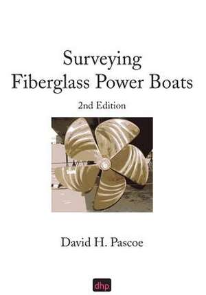 Surveying Fiberglass Power Boats de David H Pascoe