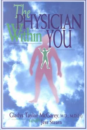 The Physician Within You de Gladys McGarey