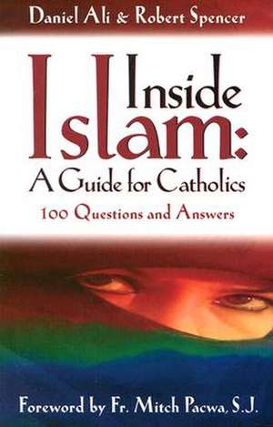 Inside Islam: 100 Questions and Answers de Daniel Ali