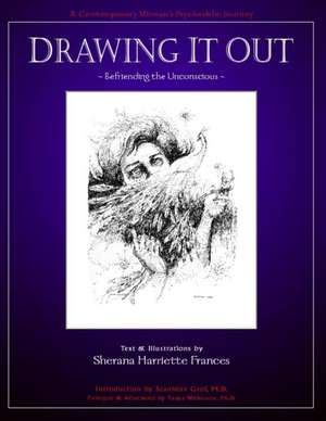 Drawing It Out de Sherana Harriette Frances