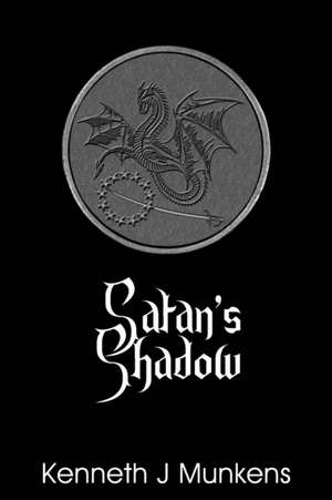 Satan's Shadow de Kenneth John Munkens