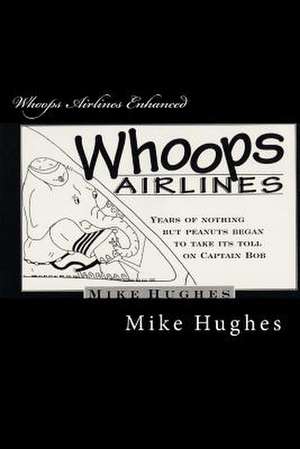 Whoops Airlines Enhanced de Mike Hughes