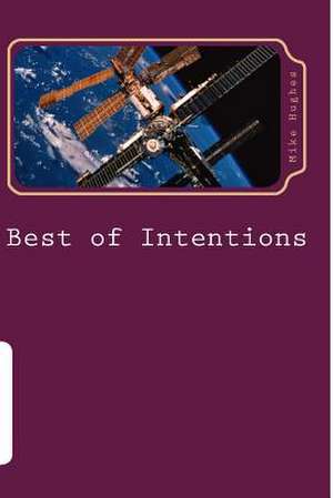 Best of Intentions de Mike Hughes