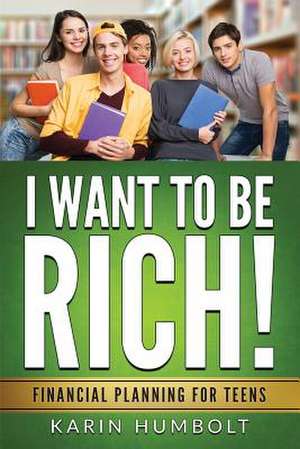 I Want to Be Rich! de Karin Humbolt