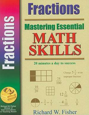 Mastering Essential Math Skills Fractions de Richard W. Fisher