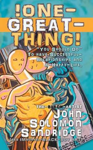 One Great Thing de John Solomon Sandridge