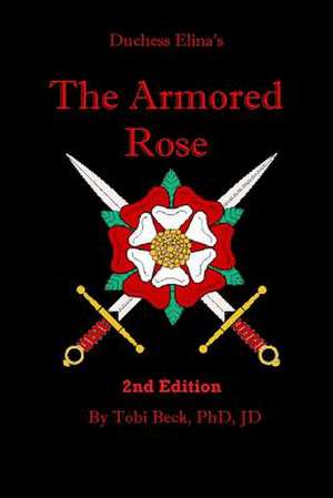 The Armored Rose