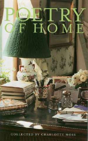 Poetry of Home de Charlotte Moss