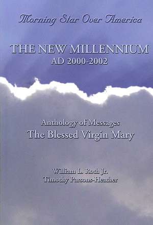 The New Millennium AD 2000-2002 de Jr. Roth, William L.