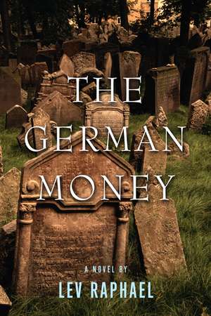 The German Money de Lev Raphael