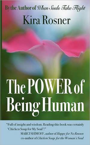 The Power of Being Human de Kira Rosner