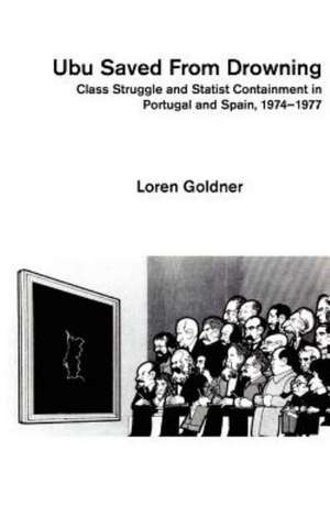 Ubu Saved from Drowning de Loren Goldner