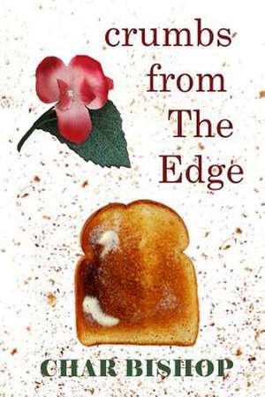 Crumbs from the Edge de Char Bishop