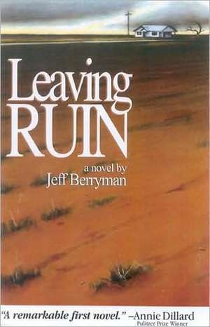 Leaving Ruin de Jeff Berryman