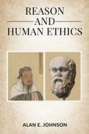 Johnson, A: Reason and Human Ethics