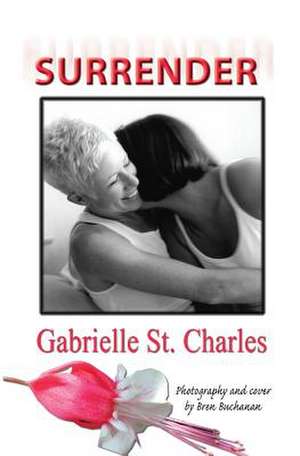 Surrender de Gabrielle St Charles