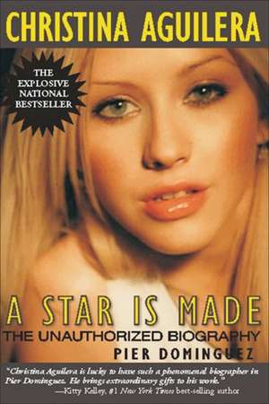 Christina Aguilera: The Unauthorized Biography de Pier Dominguez