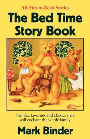 The Bed Time Story Book de Mark Binder