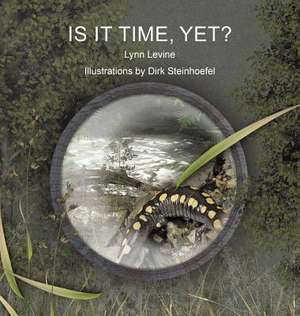 Is It Time, Yet? de Lynn Levine