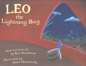 Leo the Lightning Bug [With CD]: Delaware County Prison de Eric Drachman