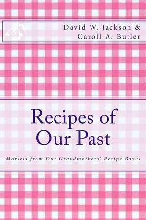 Recipes of Our Past