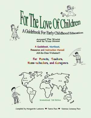 For The Love Of Children de Marguerite Laskares