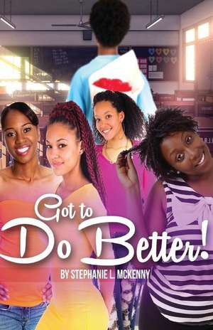 Got to Do Better de Stephanie L. McKenny