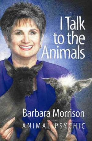 I Talk to the Animals de Barbara Morrison