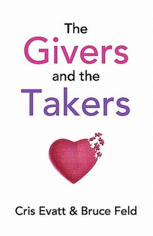 The Givers & the Takers: Poems de Cris Evatt