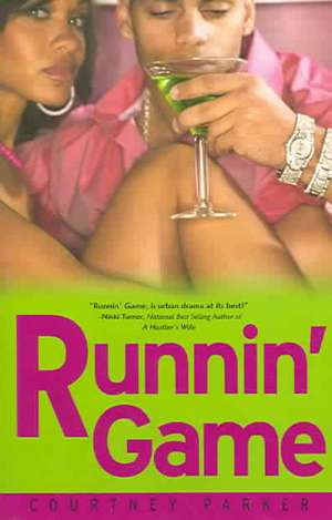 Runnin' Game de Courtney Parker