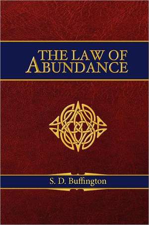 The Law of Abundance de S. D. Buffington