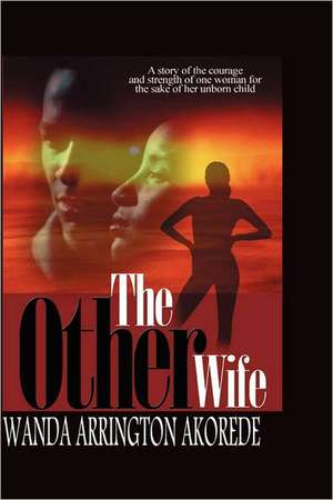 The Other Wife: A Love Story about How Human Sexual Instincts Influence Romantic Relationships