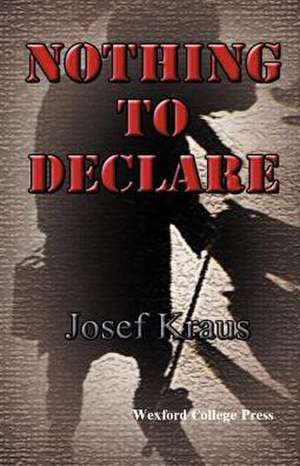 Nothing to Declare de Josef Kraus